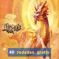 40 rodadas gratis jon bet